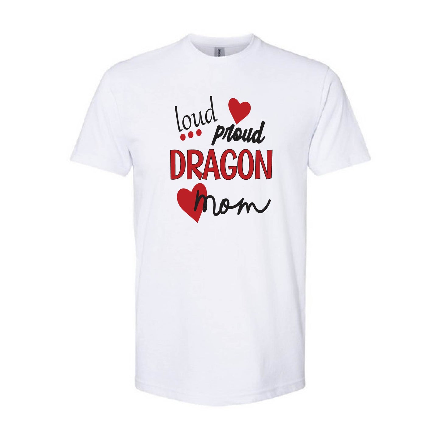 Apparel Drive - Loud Proud Dragon Mom