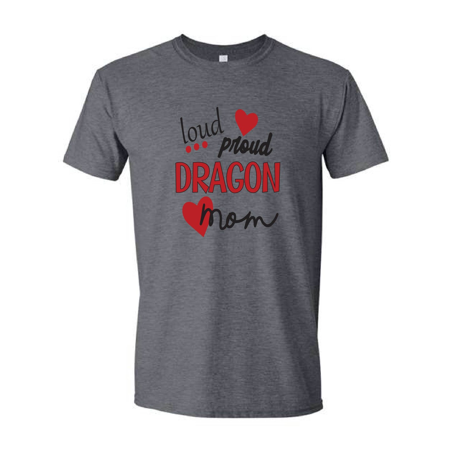 Apparel Drive - Loud Proud Dragon Mom